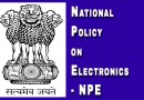 राष्ट्रीय इलेक्ट्रॉनिक्स नीति National Policy on Electronics – NPE