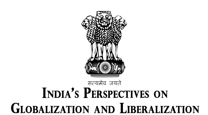 India's Perspectives on Globalization and Liberalization