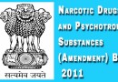 नारकोटिक ड्रग्स एण्ड साइकोट्रॉपिक सब्सटान्स (संशोधन) अधिनियम, 2011  Narcotic Drugs and Psychotropic Substances (Amendment) Bill, 2011