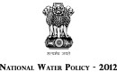 राष्ट्रीय जल नीति – 2012 National Water Policy – 2012