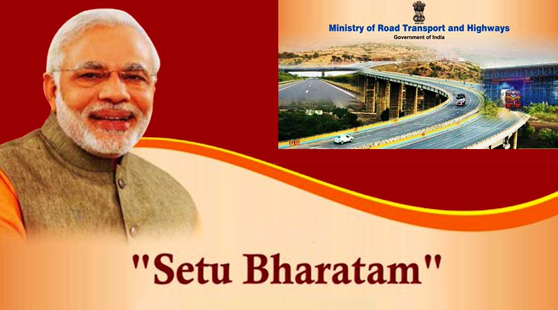 Setu Bharatam Programme